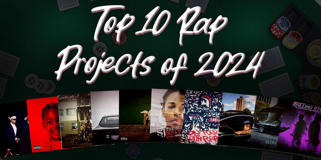 The Top 10 Rap Projects of 2024!