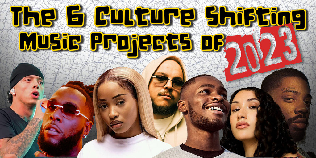 The 6 Culture Shifting Music Projects of 2023